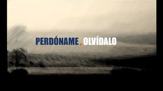 PERDÓNAME, OLVÍDALO - Rocío Dúrcal &amp; Juan Gabriel (Letra)
