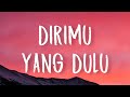 Dirimu Yang Dulu - Anggis Devaki (Lirik)
