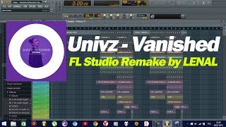 Univz - Vanished (FL Studio Remake + FLP)