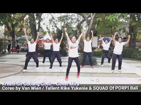 Kreasi Sir Gobang Gosir | Coreo by  Van Wien | Squad Of PORPI Bali