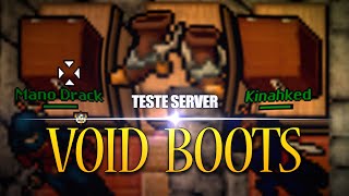 NLNL - TEM BOH? - Void Boots - Teste Server
