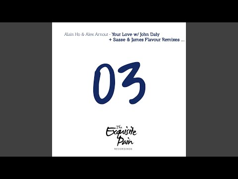 Your Love (Sasse & James Flavour Remix)