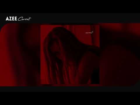 AZEE - CORSET (OFFICIAL AUDIO)