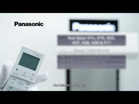 Panasonic Aircond: Kod Ralat H14, H15, H23, H27, H28, H30 & F11 Sensor Tidak Normal