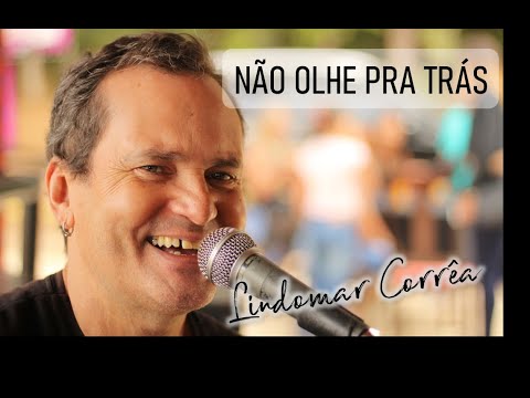 Lindomar Correa interpreta - Não olhe pra trás - Capital Inicial