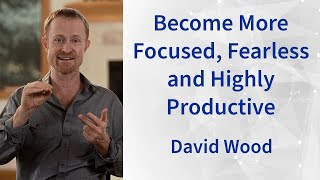 100: Become More Focused, Fearless and Highly Productive