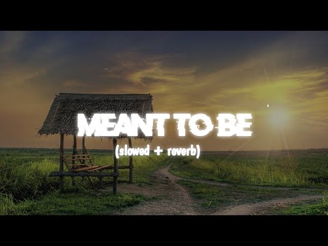 MEANT TO BE (slow + reverb) _ Tegi pannu X money musik