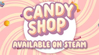 Watch and explore about Candy Shop Simulator