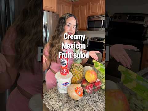 Creamy Mexican fruit salad #healthyrecipes #healthydessert #healthyhabits