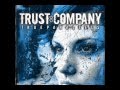 Trust Company - Breaking Down 