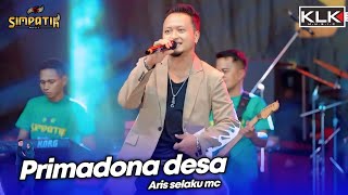 Download lagu PRIMADONA DESA - ARIS SELAKU MC - LIVE SIMPATIK MUSIC KLK AUDIO - JIPORAPAH PLANDAAN JOMBANG mp3