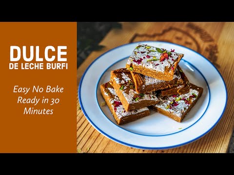 Dulce de Leche Burfi: The Ultimate Melt-in-Your-Mouth Indian Dessert | Fusion Mithai in 30 Minutes!