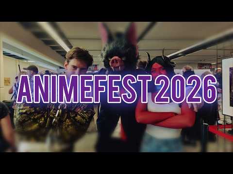 Animefest 2026 - VLoG