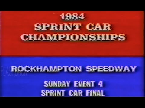 1984 Australian Sprintcar Championship Rockhampton - A Main
