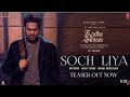 Soch Liya (Teaser) | Radhe Shyam | Prabhas, Pooja Hegde | Mithoon, Arijit Singh, Manoj M | Bhushan K