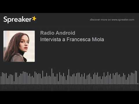 Intervista a Francesca Miola (creato con Spreaker)