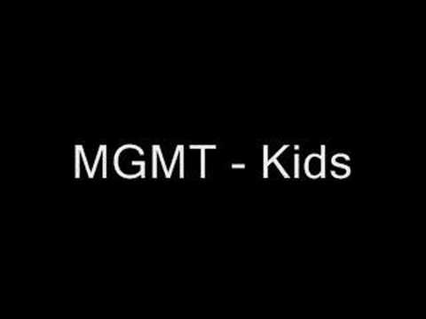 MGMT- Kids