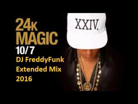 Bruno Mars - 24K Magic (DJ FreddyFunk Extended Mix)