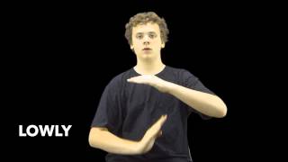 Learn How to Sign the Word Lowly