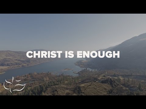 Christ is Enough | Maranatha! Music (Lyric Video)