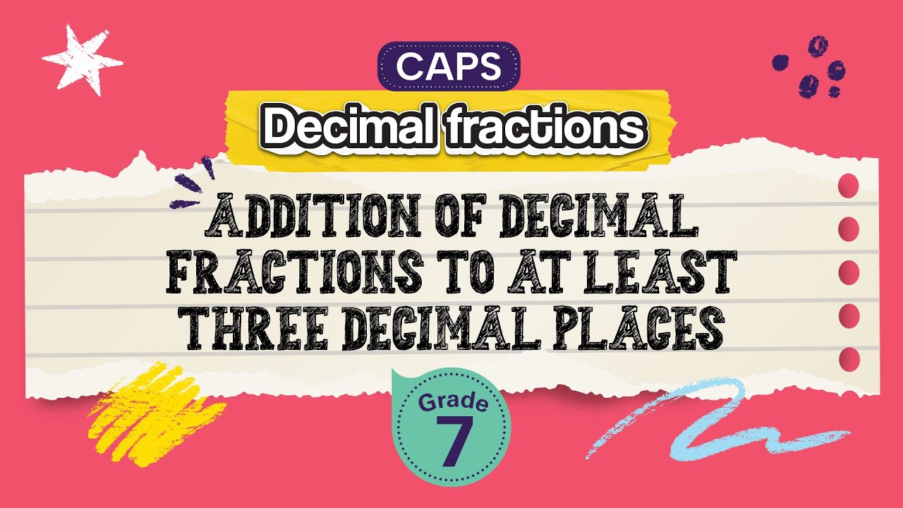 Addition of Decimal Fractions to at least Three Decimal Places