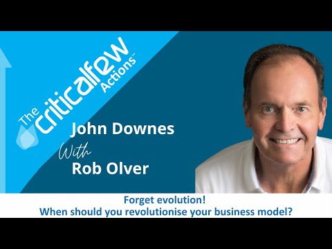 CFA021 E Rob Olver: Forget evolution! When should you revolutionise your business model? #podcast