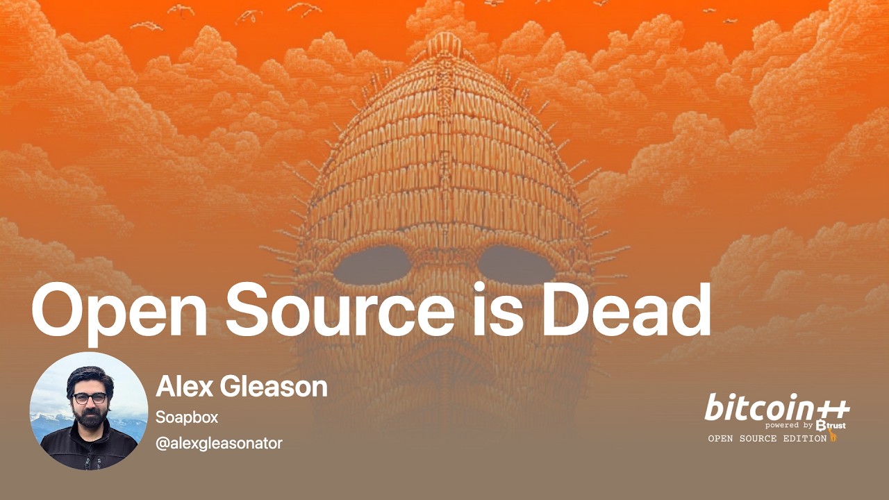 Open Source is Dead: Alex Gleason's talk at Bitcoin++, watch on YouTube