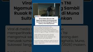 Viral Video Oknum TNI Ngamuk Bawa Parang Sambil Rusak Rumah Warga di Muna Sultra, Kini Diamankan