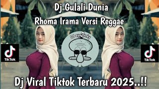 Download lagu DJ GULALI DUNIA - RHOMA IRAMA VERSI REGGAE VIRAL TIKTOK TERBARU YANG KALIAN CARI mp3 Download lagu DJ GULALI DUNIA - RHOMA IRAMA VERSI REGGAE VIRAL TIKTOK TERBARU YANG KALIAN CARI mp3