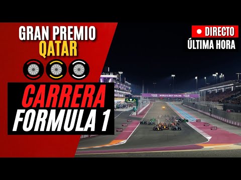 🔴 F1 DIRECTO | GRAN PREMIO DE QATAR 2025 - CARRERA - Narración y Análisis