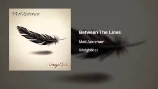 Matt Andersen - Between The Lines
