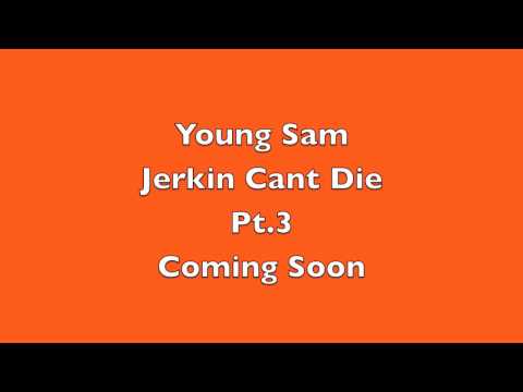Young Sam - I Kill (Jerkin Song)