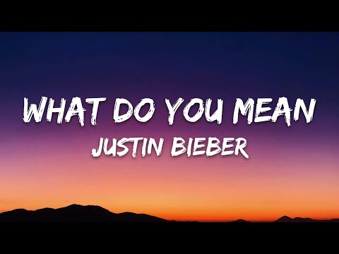 Justin Bieber - What Do You Mean (Lyrics)