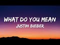 Justin Bieber - What Do You Mean (Lyrics)