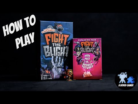 How to Play Fight the Blight