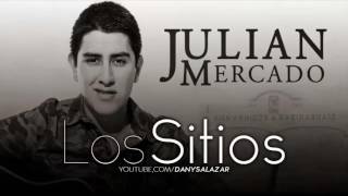 Julian Mercado - Los Sitios (En Vivo 2017)