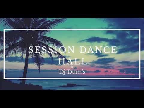 Dj Dum's - Session Dance-Hall (2018)
