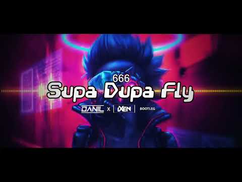 666 - Supa Dupa Fly (DANIL x iXeN Bootleg) 2022 + DL