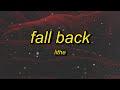 Lithe - Fall Back (Lyrics) | fall back too close you ain't even know me