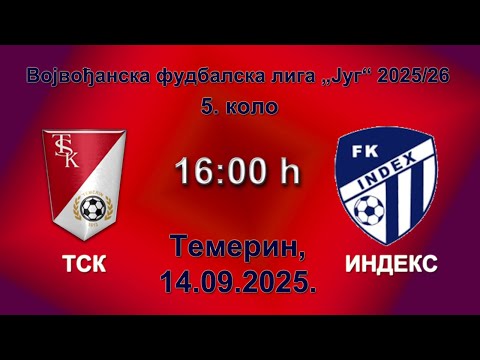 FK TSK (Temerin) - FK INDEX (Novi Sad); VFL-jug 2025/26. 5. kolo, 14.09.2025.