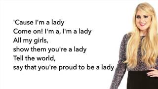 Meghan Trainor - I&#39;m a Lady (Lyrics)