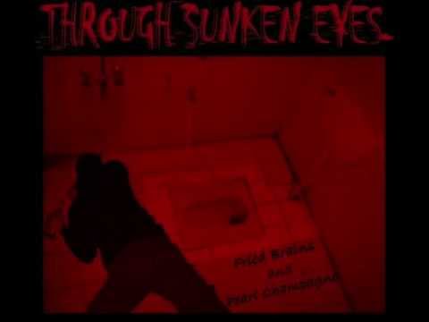THROUGH SUNKEN EYES - Don't Be A Pussy