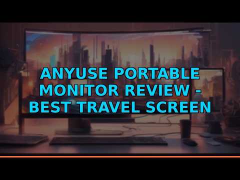 Anyuse Portable Monitor Review - Best Travel Screen