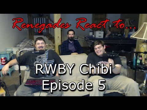 Renegades React to... RWBY Chibi Episode 5