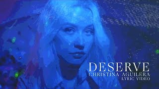 Christina Aguilera - Deserve (Lyric Video)