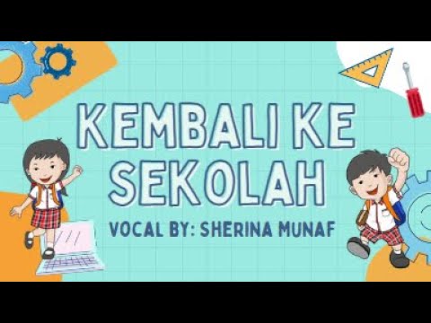 Kembali Ke Sekolah - Sherina Munaf ( Video Lirik ) by Pray
