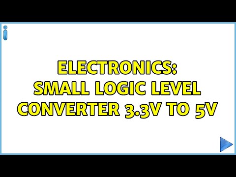 Electronics: Small logic level converter 3.3V to 5V (3 Solutions!!)