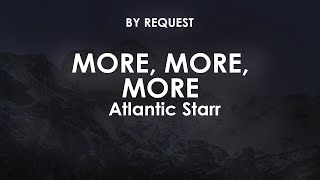 More, More, More | Atlantic Starr