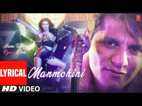 Manmohini (Lyrical) — watch video