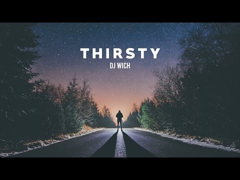 Video thumbnail for Thirsty